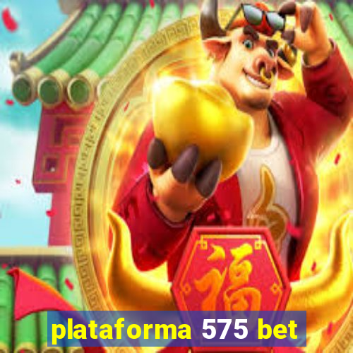 plataforma 575 bet